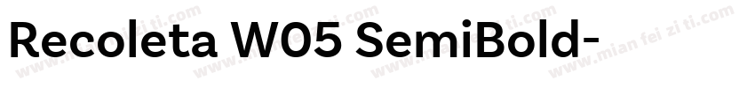 Recoleta W05 SemiBold字体转换